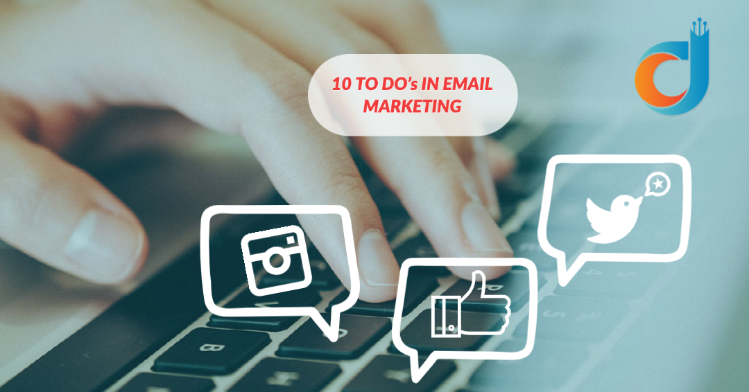 10 THINGS TO KEEP IN MIND WHILE EMAIL MARKETING